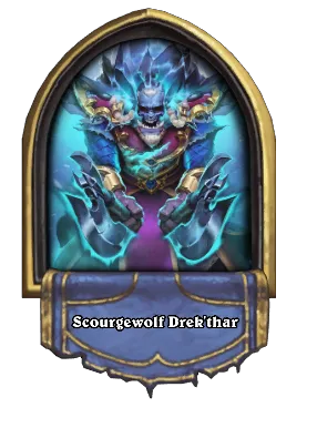 Scourgewolf Drek'thar Card Image