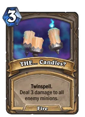 THE... Candles? Card Image