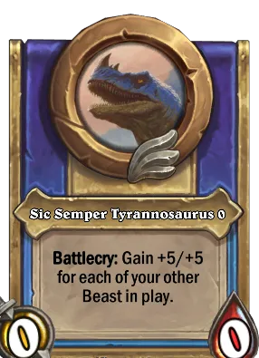 Sic Semper Tyrannosaurus {0} Card Image