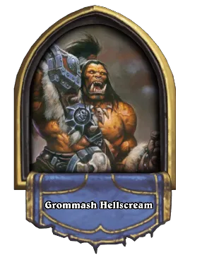 Grommash Hellscream Card Image