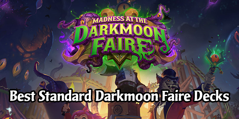 Best Performing Early Standard Hearthstone Decks From the Darkmoon Faire