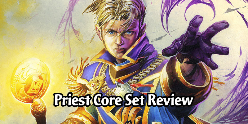 How is Priest Going to Perform in Hearthstone's Year of the Gryphon? Core Set Review