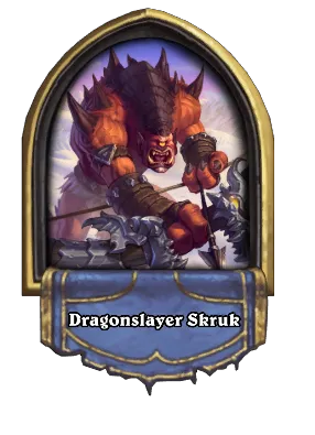 Dragonslayer Skruk Card Image