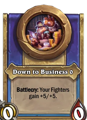 Down to Business {0} Card Image