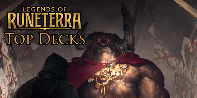 Legends of Runeterra Popular Decks from Top Streamers and Content Creators March 11