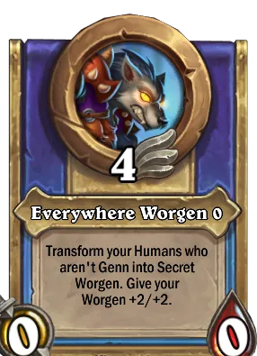 Everywhere Worgen {0} Card Image