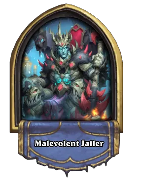 Malevolent Jailer Card Image