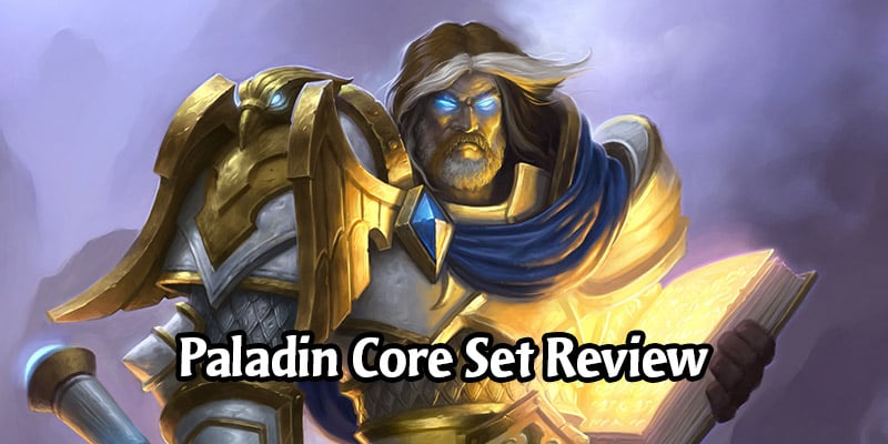 How is Paladin Going to Perform in Hearthstone's Year of the Gryphon? Core Set Review