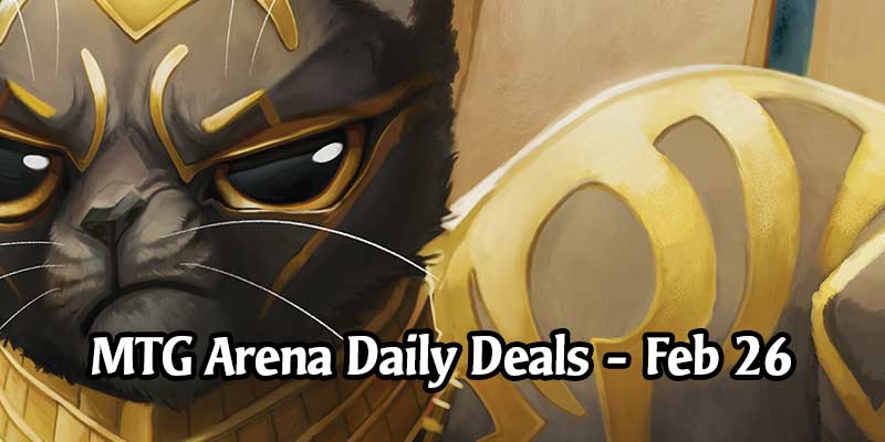 Daily Store Deals in MTG Arena for February 26, 2020 - 33% Discount on Regal Caracal Secret Lair Sleeve!