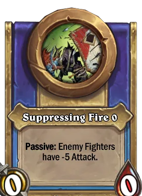 Suppressing Fire {0} Card Image