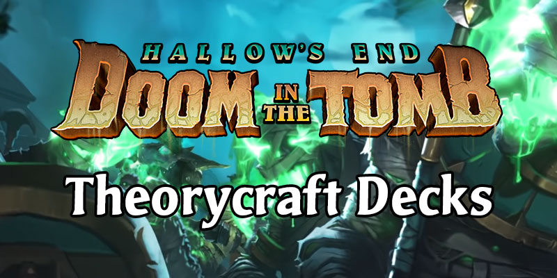 Theorycrafting Doom in the Tomb - 5 Decks to Try Day 1
