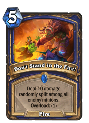Don't Stand in the Fire! Card Image