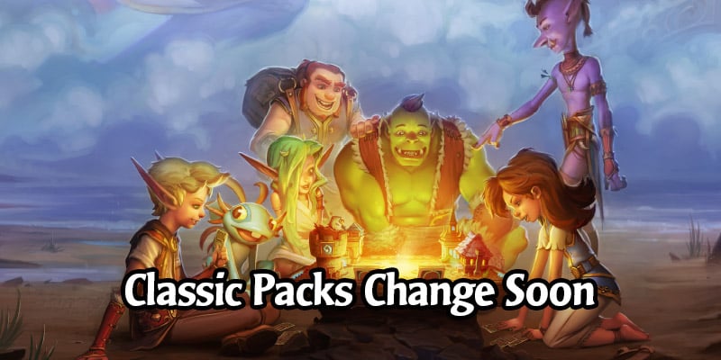 Goodbye Free Classic Packs - Their Contents and Tavern Brawl Rewards Changing Soon, Potential Benefits if You Held Onto Any