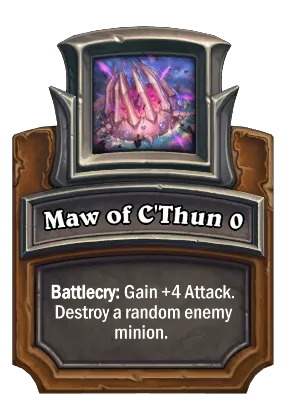 Maw of C'Thun {0} Card Image