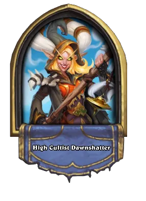 High Cultist Dawnshatter Card Image