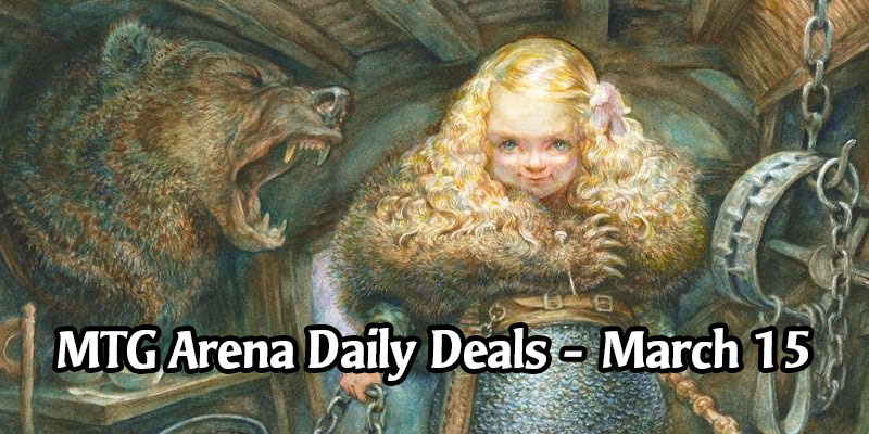 Daily Store Deals in MTG Arena for March 15, 2020 - 50% Off 10 Different Eldraine Adventures Part 2