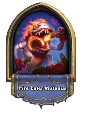 Fire Eater Mutanus Card Image