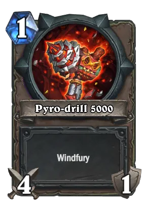 Pyro-drill 5000 Card Image