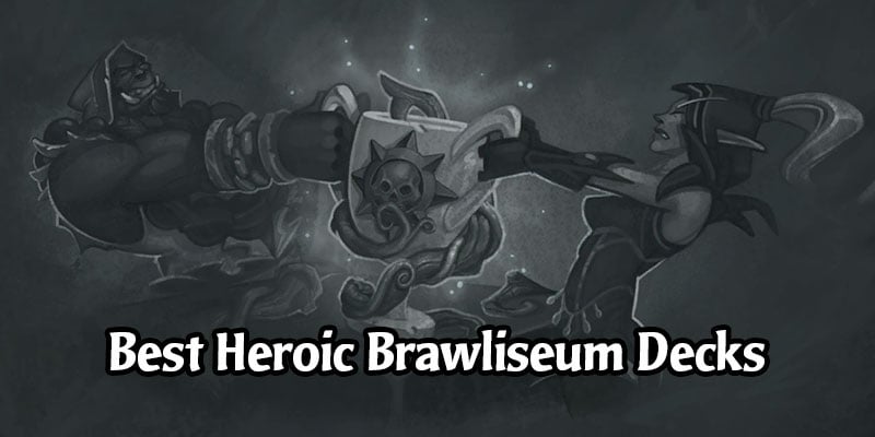 The Best Hearthstone Decks for the September 2020 Heroic Brawliseum - Earn Incredible Rewards!