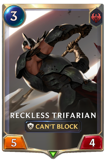 Reckless Trifarian Card Image