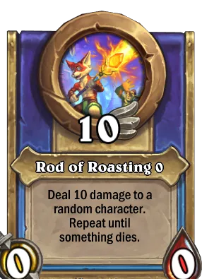 Rod of Roasting {0} Card Image