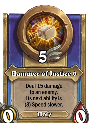 Hammer of Justice {0} Card Image