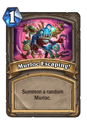 Murloc Escaping! Card Image