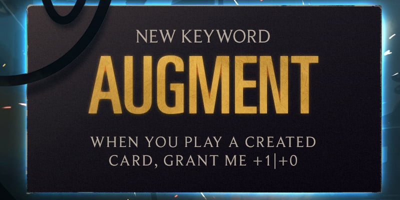 Augment is Legends of Runeterra's New Keyword in Cosmic Creation - New Card