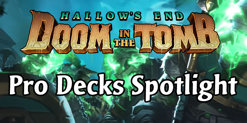 Doom in the Tomb Decks From Hearthstone Pros