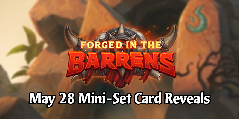 All Forged in the Barrens Mini-Set "Wailing Caverns" Card Reveals for May 28