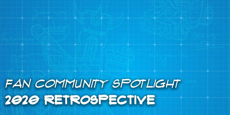 Fan Community Spotlight - 2020 Retrospective
