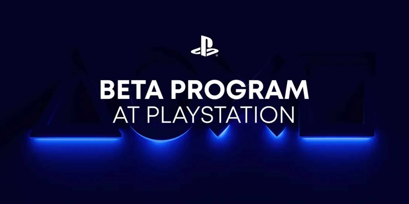 PlayStation Launches New Beta Program, Streamlining Their Early Access Pipeline
