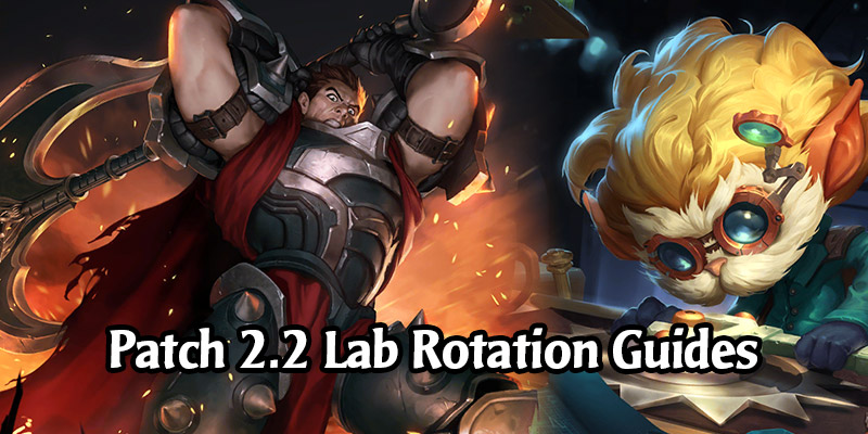Guides for Legends of Runeterra's Fresh Lab Rotation For Patch 2.2