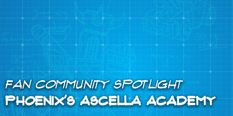 Fan Community Spotlight - Phoenix's "Ascella Academy"