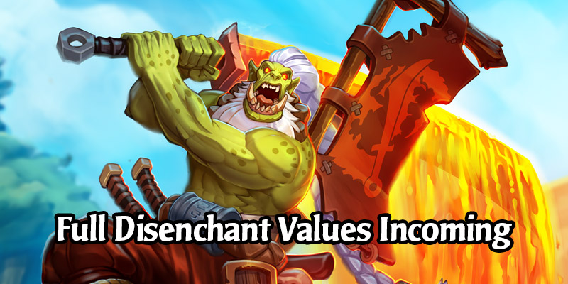Blademaster Samuro and Golden Mankrik to be Disenchantable for Full Value For 1 Week After Pre-Release