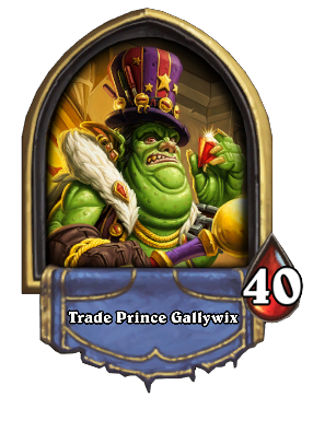 Trade Prince Gallywix Card Image
