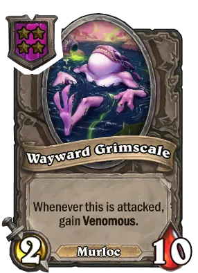 Wayward Grimscale Card Image