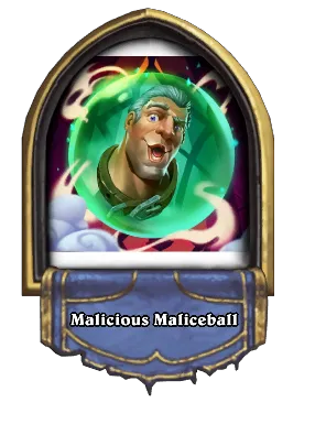 Malicious Maliceball Card Image