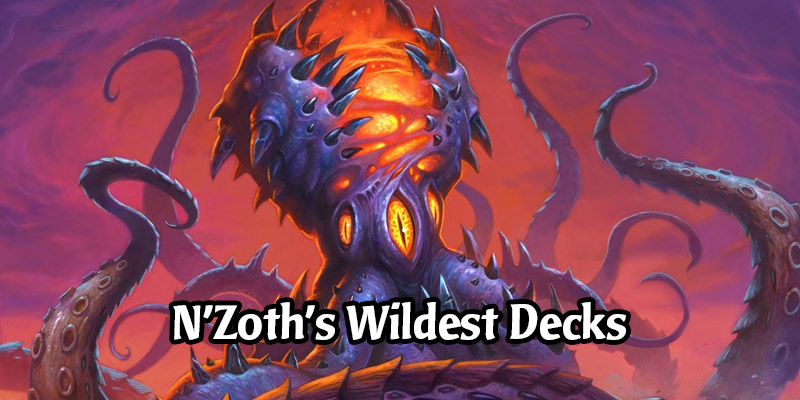 N'Zoth's Wild Tentacles - Great Community Wild Decks with Our Calamari Friend
