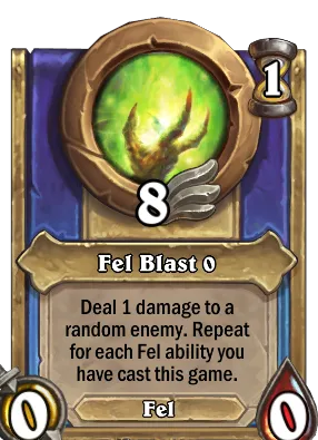 Fel Blast {0} Card Image