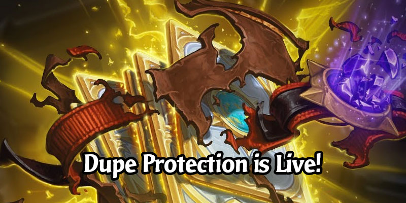 It Is Now Safe to Open Your Hearthstone Packs - Duplicate Protection has Arrived!