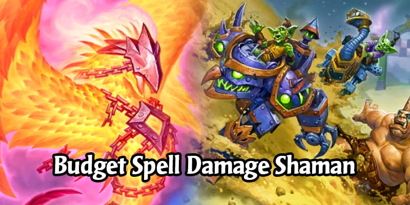 Spell Damage Shaman Budget Deck List & Guide - Budget Deck Breakdown