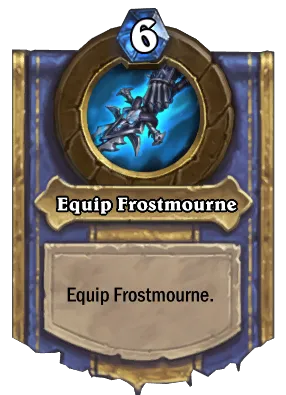 Equip Frostmourne Card Image