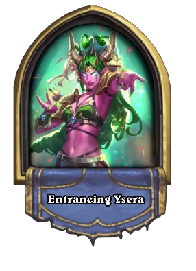 Entrancing Ysera Card Image