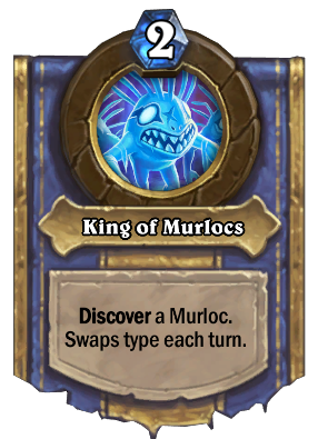 King of Murlocs Card Image