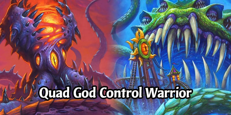 Quad God Control Warrior Deck List and Guide - Memes and Dreams #10