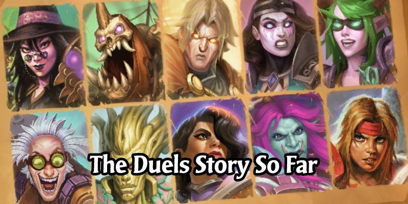 The History and Story So Far of Hearthstone Duels - Can It Get Better?
