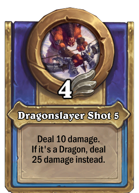 Dragonslayer Shot {0} Card Image