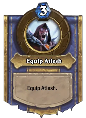 Equip Atiesh Card Image