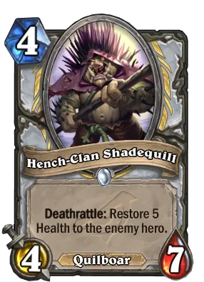 Hench-Clan Shadequill Card Image